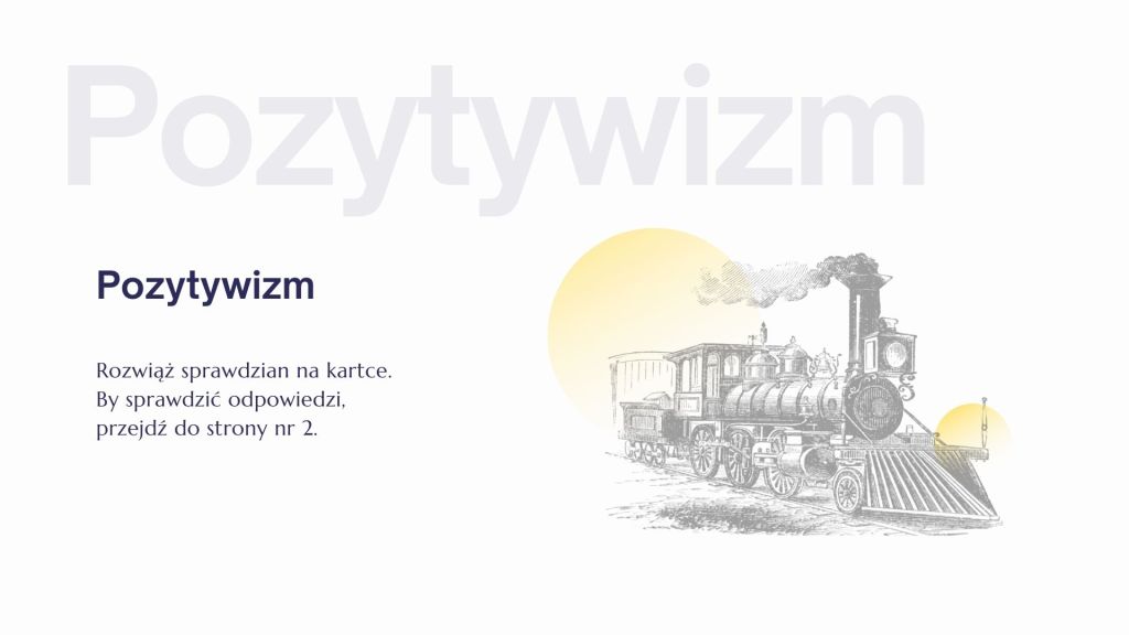 Sprawdzian z pozytywizmu - pozytywizm test z odpowiedziami
