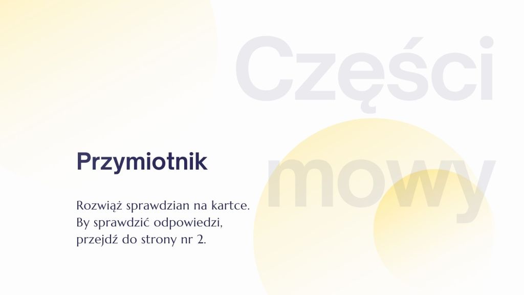 Przymiotnik - sprawdzian wiadomości lub przykładowa kartkówka