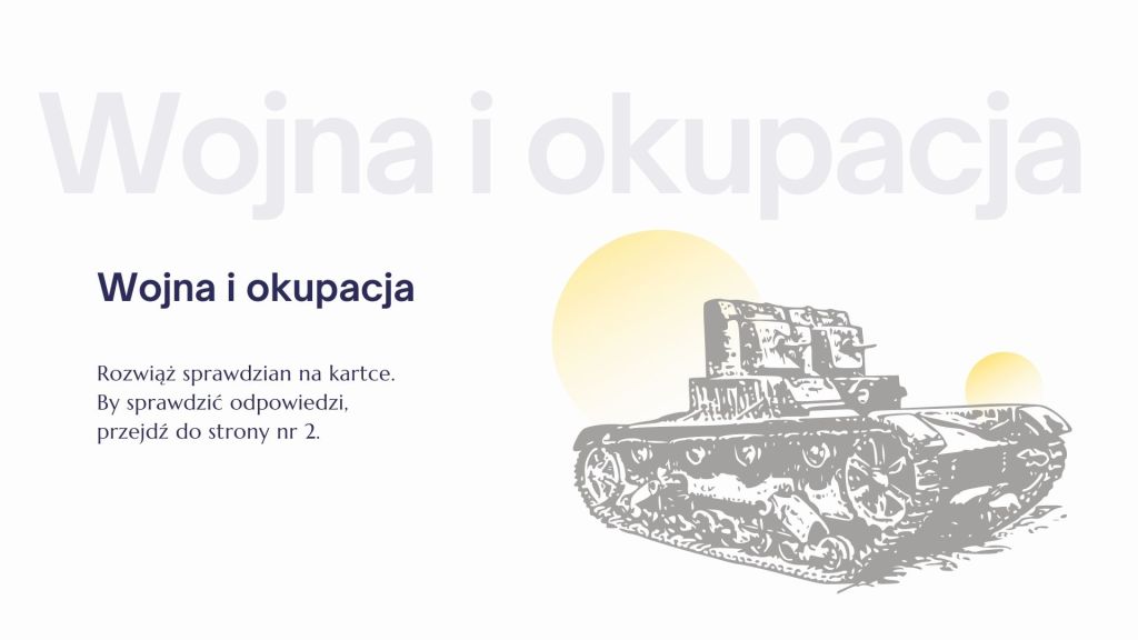 Sprawdzian z wojny i okupacji - wojna i okupacja test z odpowiedziami
